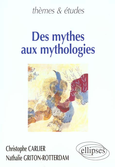 Emprunter Des mythes aux mythologies livre
