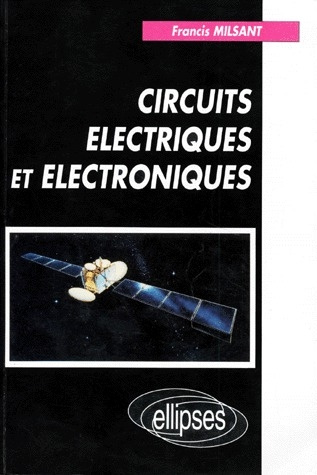 Emprunter CIRCUITS ELECTRIQUES ET ELECTRONIQUES. Cours et exercices, Classes préparatoires (Mathématiques supé livre