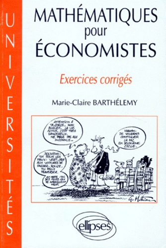 Emprunter MATHEMATIQUES POUR ECONOMISTES. Exercices corrigés livre