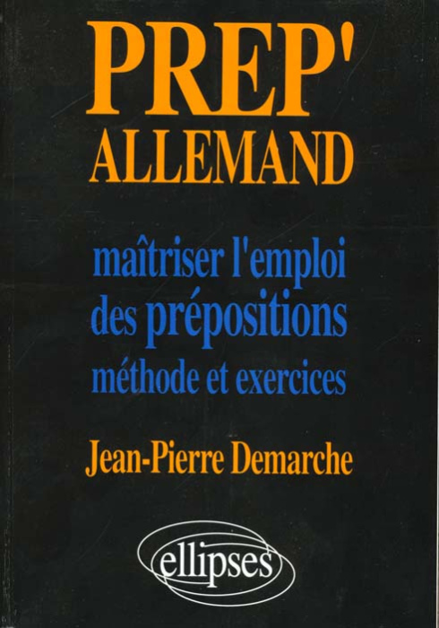 Emprunter Prep'Allemand. Maîtriser l'emploi des prépositions. Méthode et exercice livre
