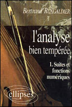 Emprunter L'ANALYSE BIEN TEMPEREE. Tome 1, Suites et fonctions numériques livre