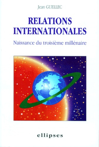 Emprunter RELATIONS INTERNATIONALES. Naissance du troisième millénaire livre