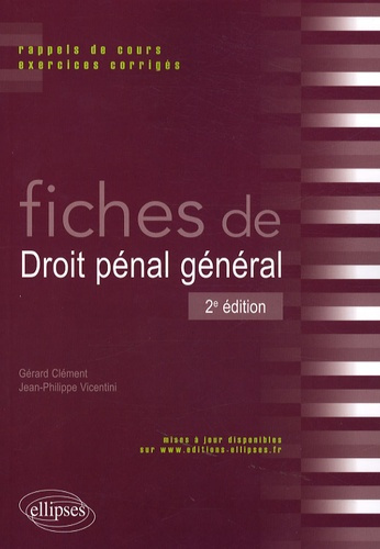 Emprunter Fiches de droit pénal général. Rappels de cours et exercices corrigés, 2e édition livre