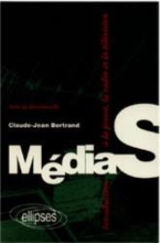 Emprunter Médias. Introduction à la presse, la radio et la télévision livre