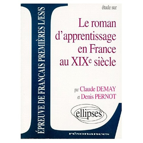 Emprunter Étude sur le roman d'apprentissage en France au XIXe siècle livre