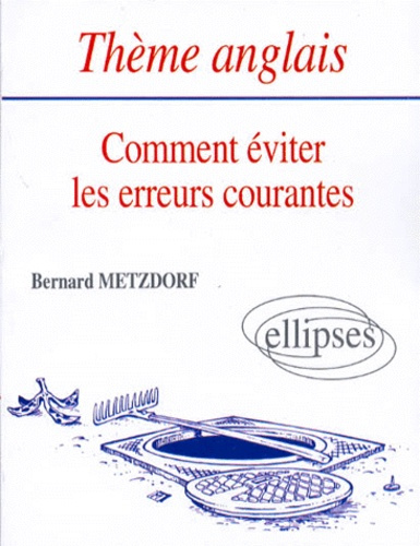 Emprunter Thème anglais. Comment éviter les erreurs courantes livre