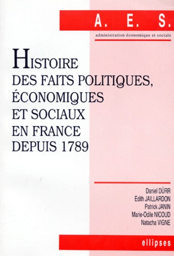 Emprunter Histoire des faits politiques, économiques et sociaux en France depuis 1789 livre
