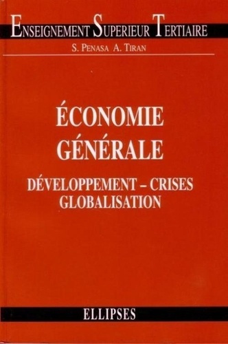 Emprunter Économie générale. Développement, crises et globalisation livre