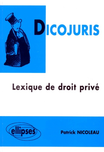 Emprunter DICOJURIS. Lexique de droit privé livre