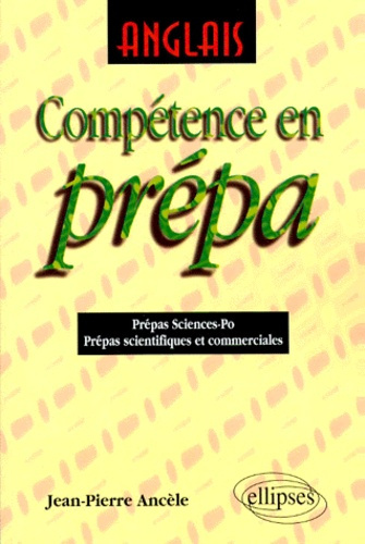 Emprunter Anglais, compétence en prépa. Prépas sciences-po, prépas scientifiques et commerciales livre