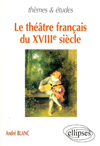Emprunter Le théâtre français du XVIIIe siècle livre