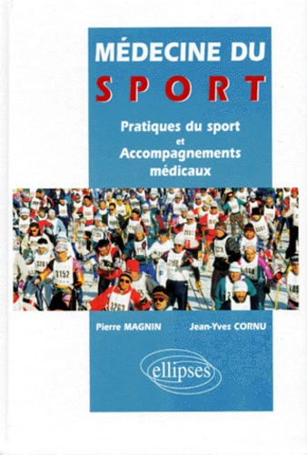 Emprunter MEDECINE DU SPORT. Pratiques du sport et accompagnements médicaux livre