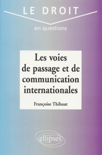 Emprunter Les voies de passage et de communication internationales livre