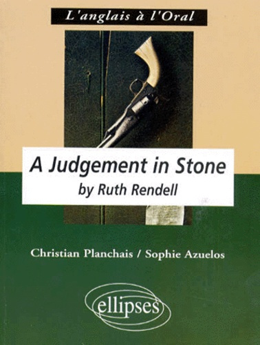 Emprunter A judgement in stone by Ruth Rendell. Anglais LV1 renforcée, terminale L livre