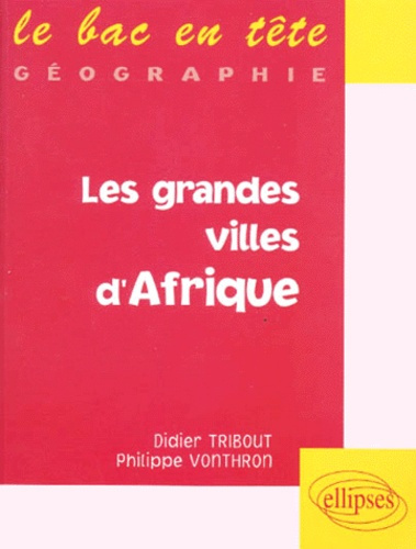 Emprunter Les grandes villes d'Afrique livre