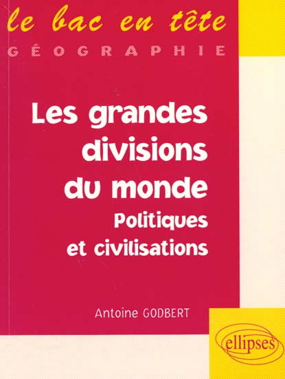 Emprunter LES GRANDES DIVISIONS DU MONDE. Politiques et civilisations livre