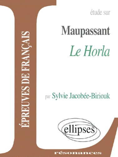 Emprunter Etude sur Le Horla, Maupassant livre