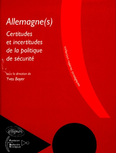 Emprunter ALLEMAGNE(S). Certitudes et incertitudes de la politique de sécurité livre