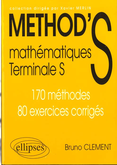Emprunter Mathématiques terminale S.. 170 méthodes, 80 exercices corrigés livre