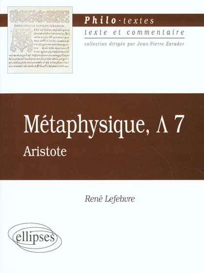 Emprunter Métaphysique, [Lambda 7. Aristote, traduction et commentaire livre