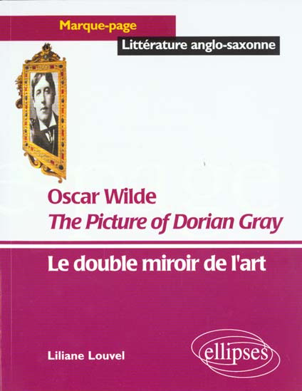 Emprunter The Picture of Dorian Gray, Oscar Wilde. Le double miroir de l'art livre