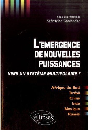 Emprunter L'émergence de nouvelles puissances. Vers un système multipolaire ? livre