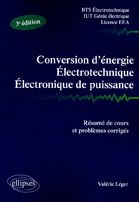 Emprunter Conversion d'énergie, Electrotechnique, Electronique de puissance. Résumé de cours, problèmes corrig livre