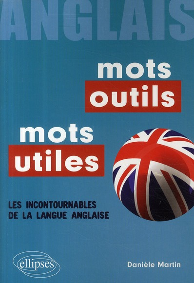 Emprunter Mots outils, mots utiles anglais. Les incontournables de la langue anglaise livre