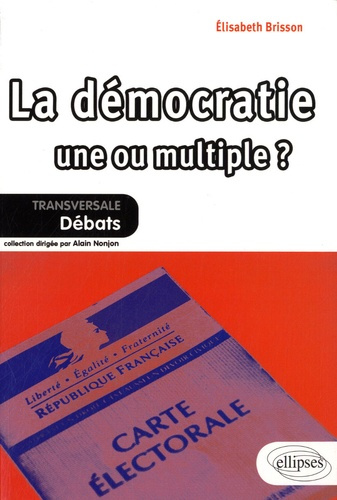 Emprunter La démocratie une ou multiple ? livre