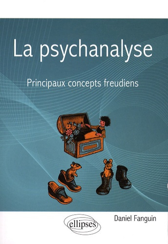 Emprunter La psychanalyse. Principaux concepts freudiens livre