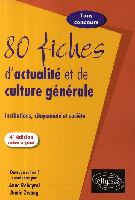 Emprunter 80 fiches d'actualité et de culture générale. Institutions, citoyenneté et société, 4e édition revue livre