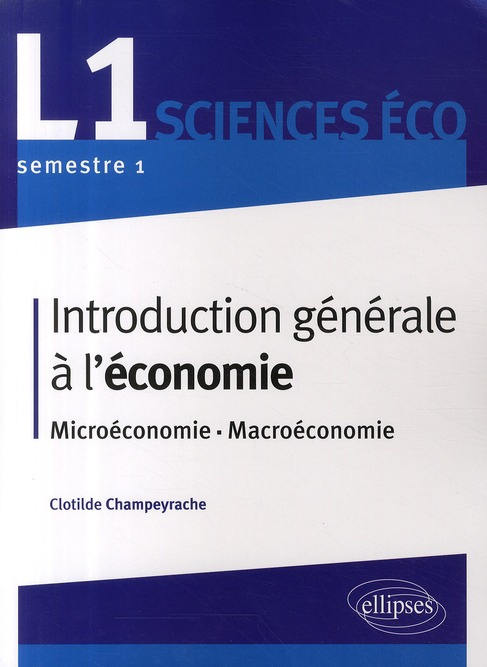 Emprunter Introduction générale à l'économie. Microéconomie, macroéconomie livre