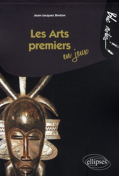 Emprunter Les Arts premiers en jeux livre