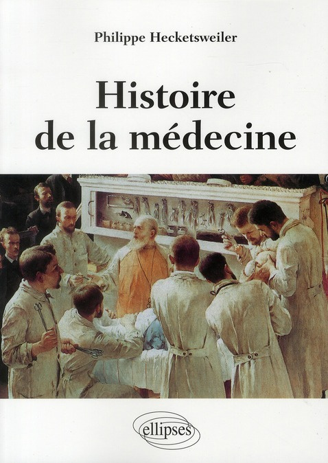 Emprunter Histoire de la médecine. Des malades, des médecins, des soins et de l'éthique biomédicale livre
