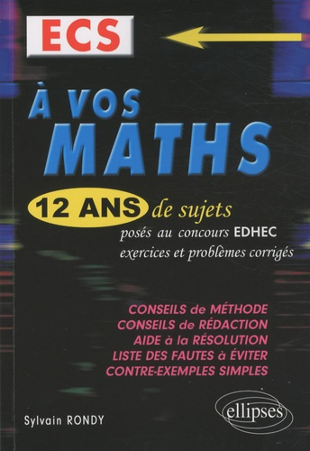 Emprunter A vos maths ! 12 ans de sujets corrigés d'EDHEC DE 1998 à 2009 ECS livre