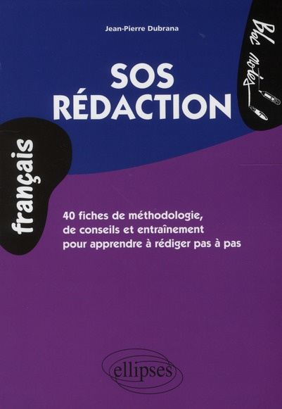 Emprunter SOS Rédaction. 40 fiches de méthodologie, de conseils et entraînement pour apprendre à rédiger pas à livre