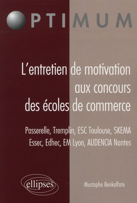 Emprunter L'entretien de motivation aux concours des écoles de commerce. Passerelle, Tremplin, ESC Toulouse, S livre