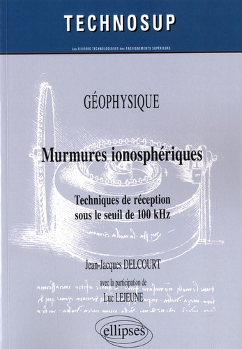 Emprunter Murmures ionosphériques. Techniques de réception sous le seuil de 100 kHz livre