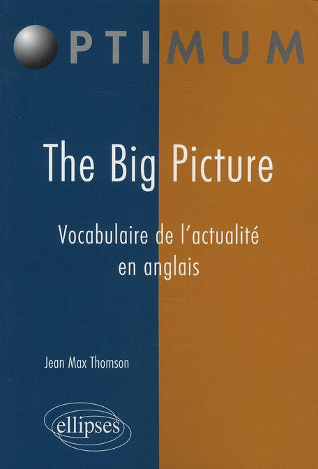 Emprunter The Big Picture. Vocabulaire de l'actualité en anglais livre