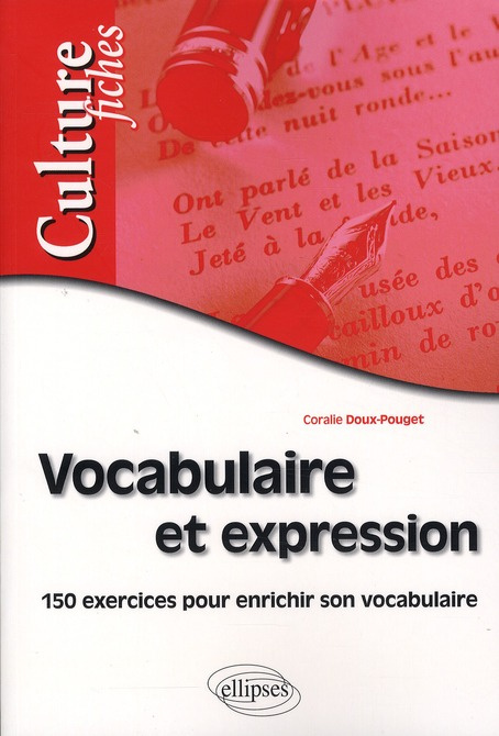 Emprunter Vocabulaire et expression. 150 exercices pour enrichir son vocabulaire livre