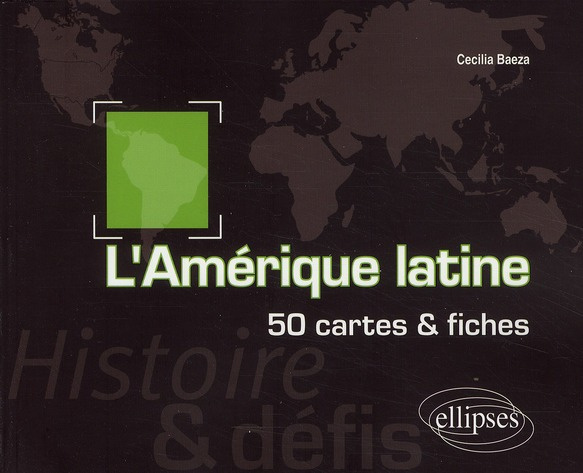 Emprunter L'Amérique latine. 50 cartes et fiches livre