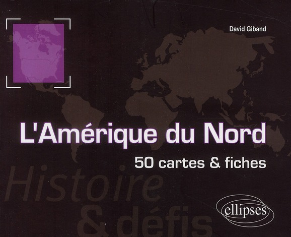 Emprunter L'Amérique du Nord. 50 cartes et fiches livre