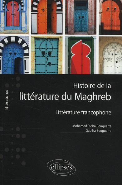 Emprunter Histoire de la littérature du Maghreb. Littérature francophone livre
