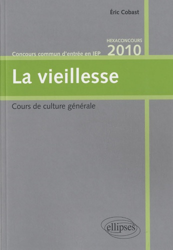 Emprunter La vieillesse. Concours commun d'entrée en IEP livre