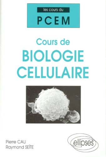 Emprunter Cours de biologie cellulaire livre