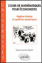 Emprunter COURS DE MATHEMATIQUES POUR ECONOMISTES. Algèbre linéaire et systèmes dynamiques livre
