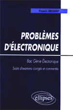 Emprunter PROBLEMES D'ELECTRONIQUE BAC GENIE ELECTRONIQUE. Sujets d'examens corrigés et commentés, Programme d livre