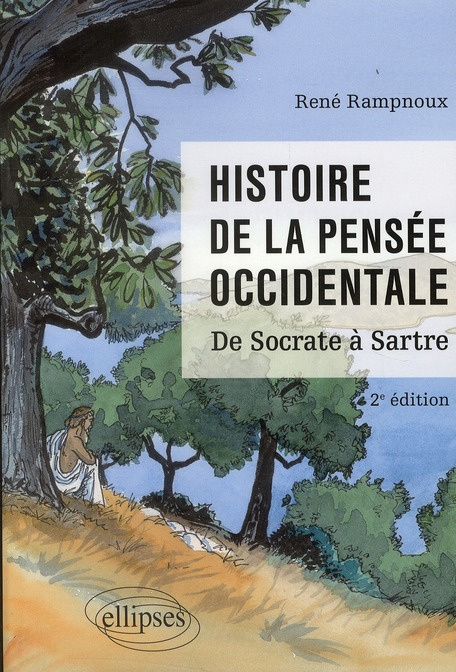 Emprunter Histoire de la pensée occidentale. De Socrate à Sartre, 2e édition livre