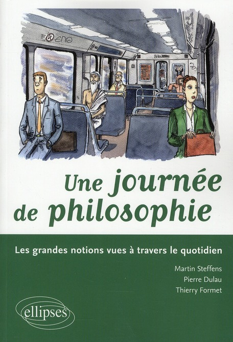 Emprunter Une journée philosophique. Les grandes notions vues à travers le quotidien livre