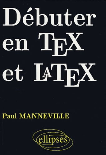 Emprunter Débuter en Tex et Latex livre